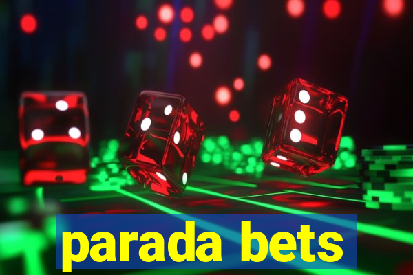 parada bets